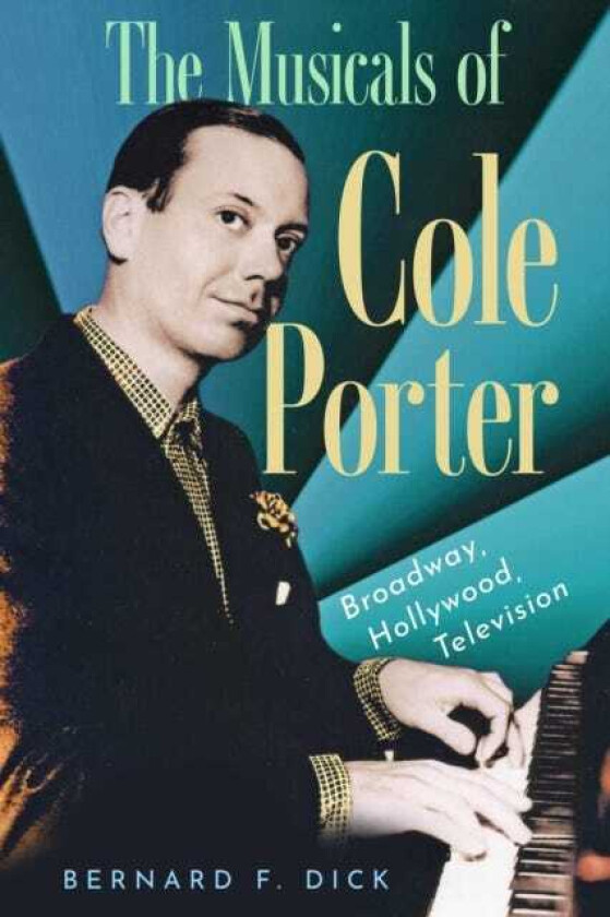 The Musicals of Cole Porter Broadway, Hollywood, Television
