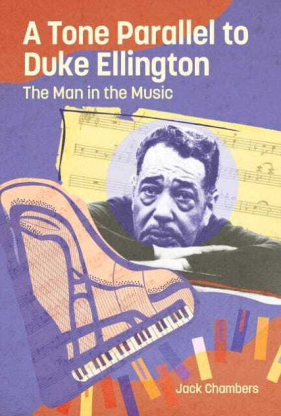 A Tone Parallel to Duke Ellington The Man in the Music