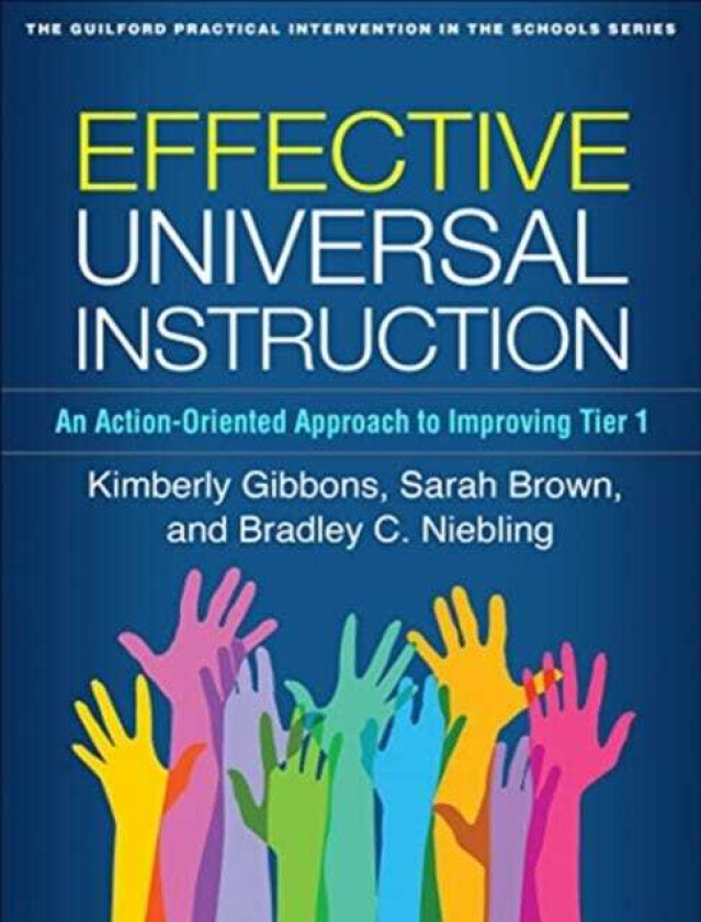 Effective Universal Instruction An ActionOriented Approach to Improving Tier 1