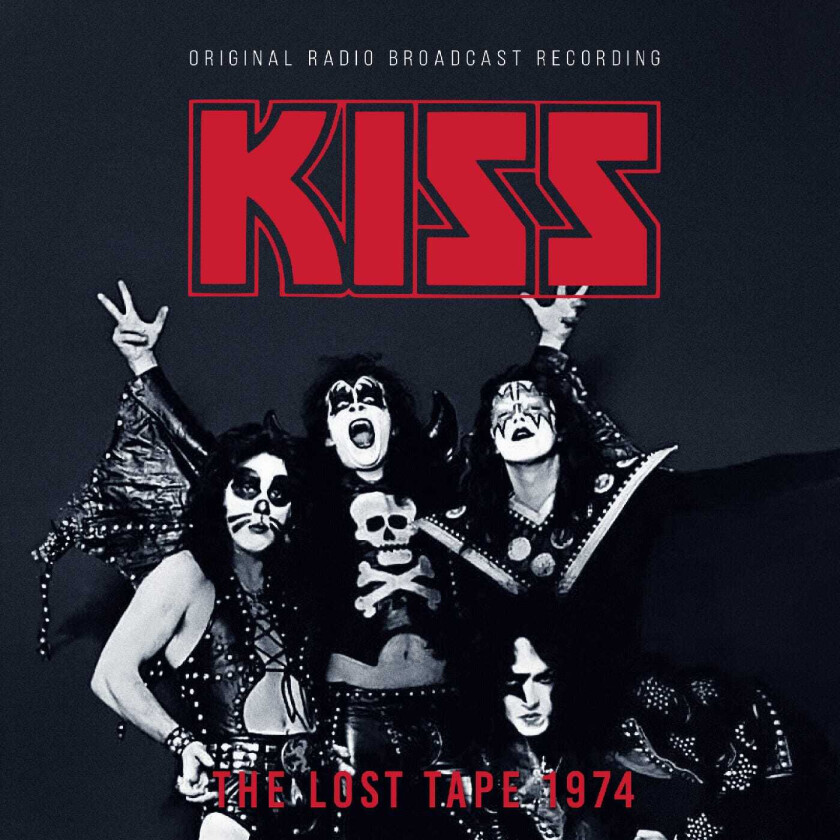 Kiss The Lost Tape 1974 (Original Radio Broadcast Recording) CD