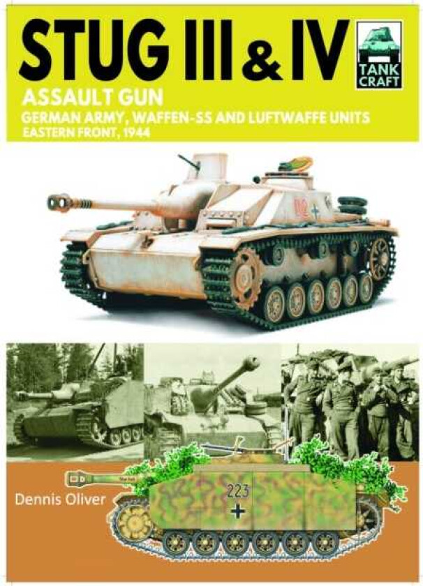 Tank Craft 44 Stug III Assault Gun German Army, WaffenSS and Luftwaffe Units Eastern Front, 1944