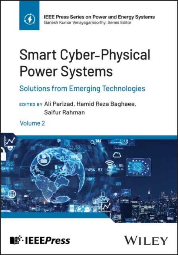 Smart CyberPhysical Power Systems, Volume 2  Solutions from Emerging Technologies