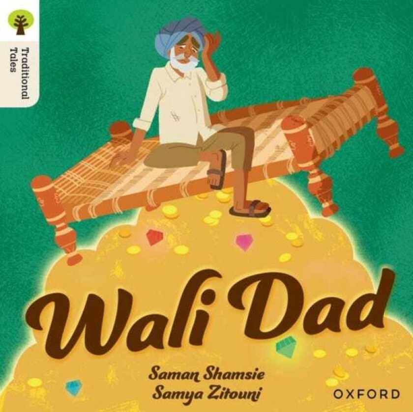 Oxford Reading Tree Traditional Tales: Level 8: Wali Dad