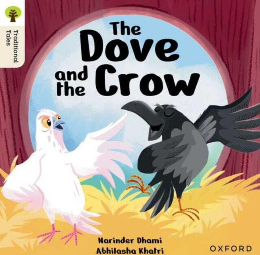 Oxford Reading Tree Traditional Tales: Level 6: The Dove and the Crow