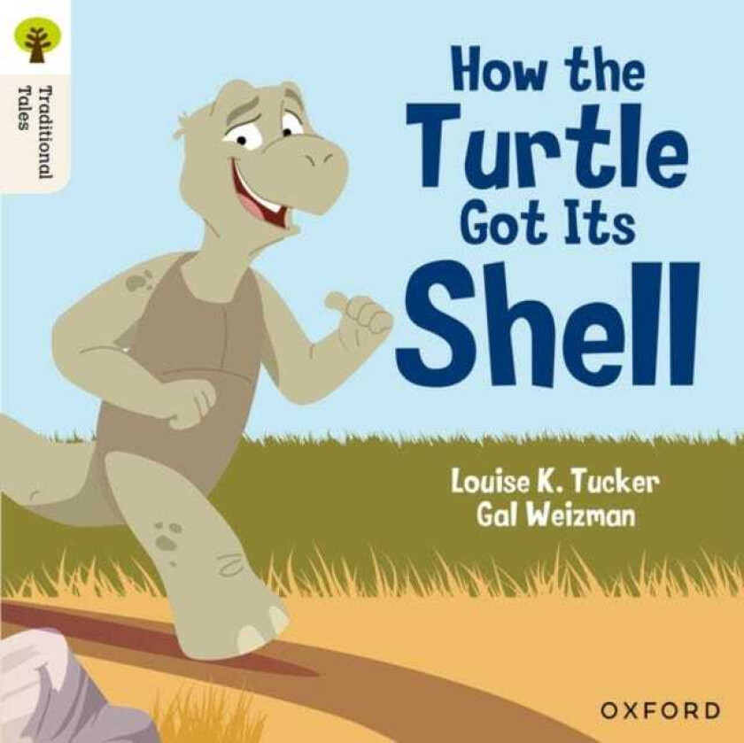 Oxford Reading Tree Traditional Tales: Level 5: How the Turtle Got Its Shell