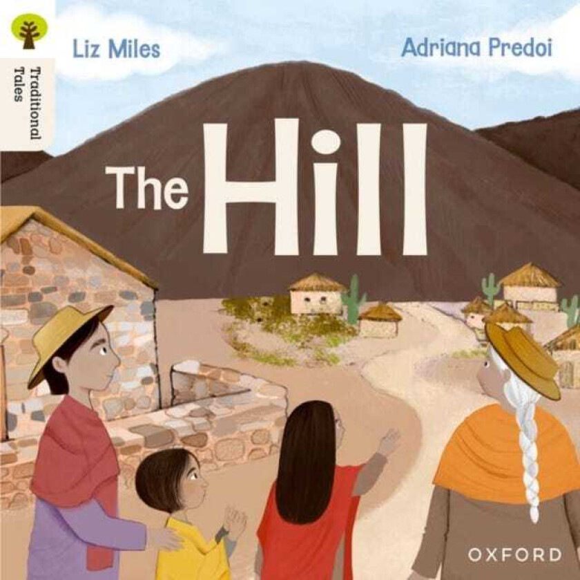 Oxford Reading Tree Traditional Tales: Level 4: The Hill