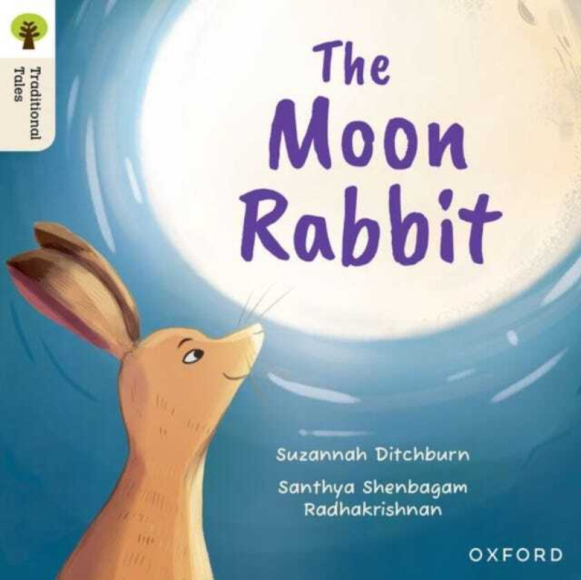 Oxford Reading Tree Traditional Tales: Level 3: The Moon Rabbit