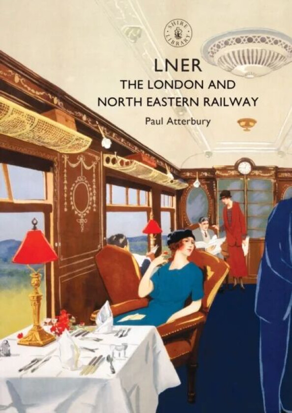 LNER av Paul Atterbury