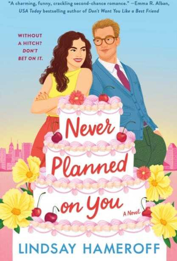 Never Planned on You A Novel