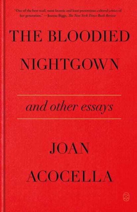 The Bloodied Nightgown and Other Essays