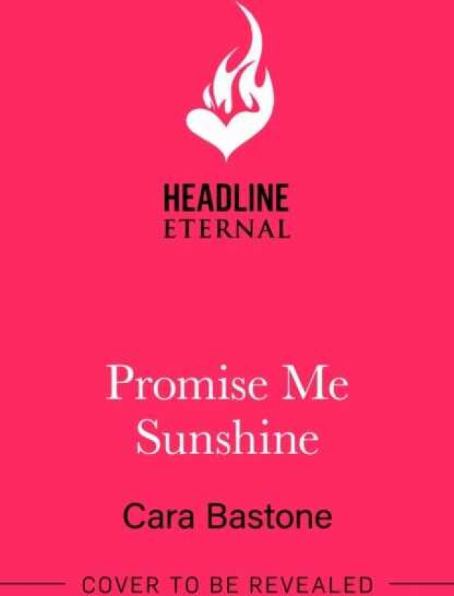 Promise Me Sunshine  A heartwarming, slowburn romance