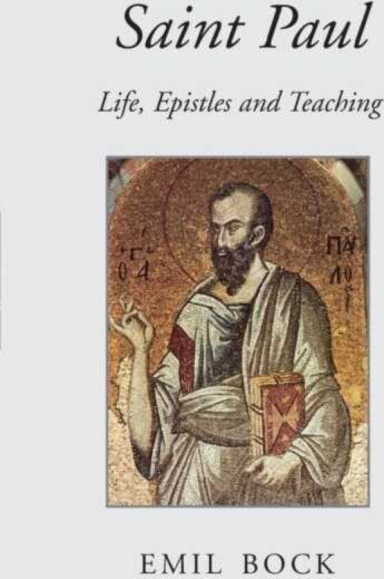 Saint Paul Life, Epistles and Teaching