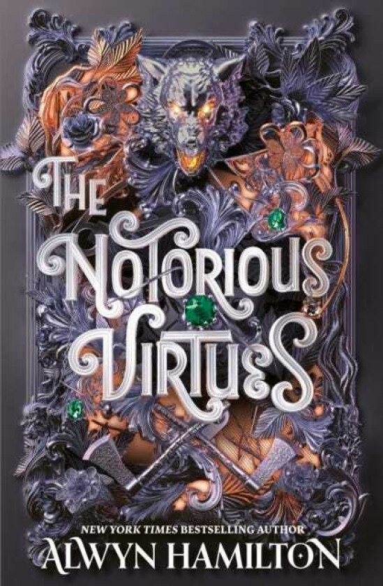 The Notorious Virtues A glittering new fantasy thriller from the NYT bestselling author of Rebel of the Sands