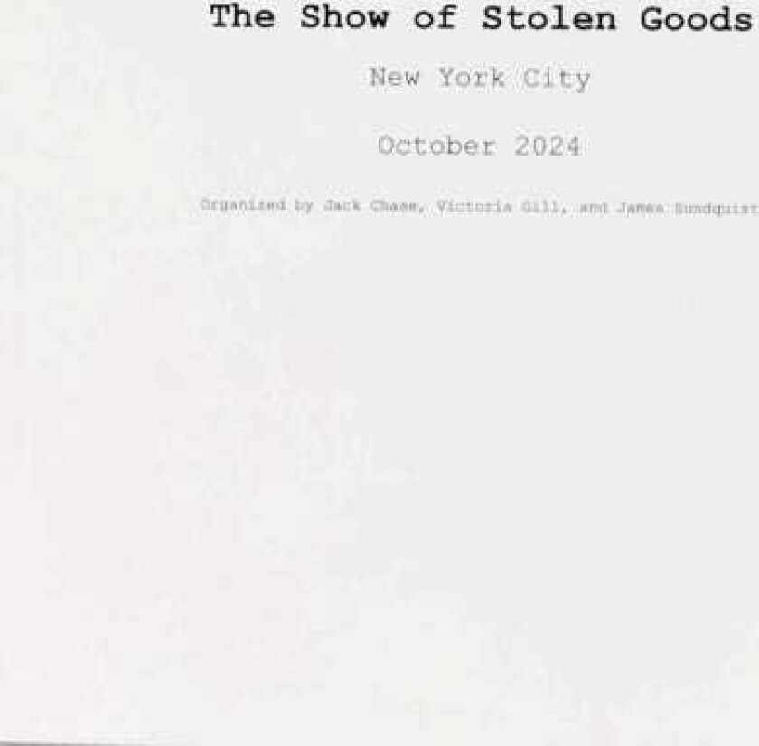 The Show of Stolen Goods