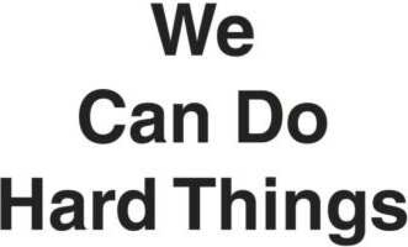 We Can Do Hard Things Answers to Life's 20 Questions