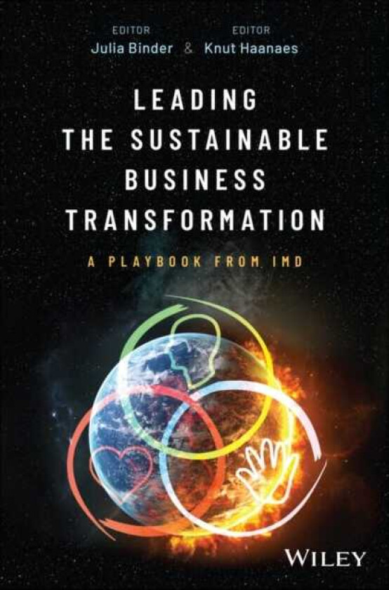 Leading the Sustainable Business Transformation A Playbook from IMD