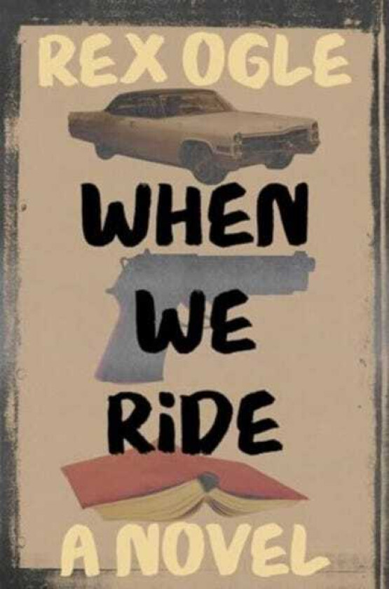 When We Ride A Novel