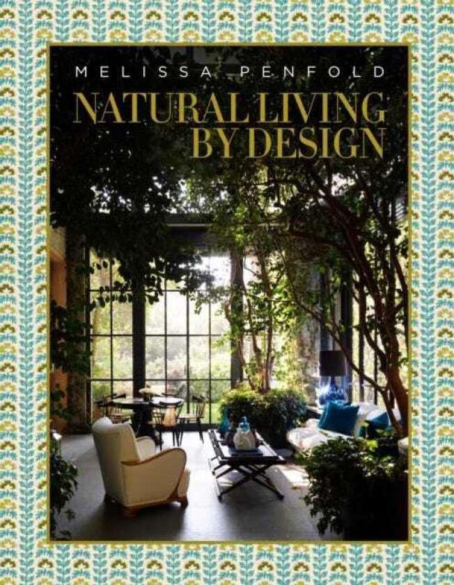 Natural Living by Design Melissa Penfold