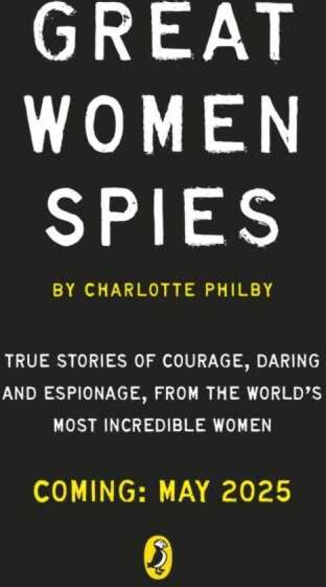 The Secret Lives of Women Spies