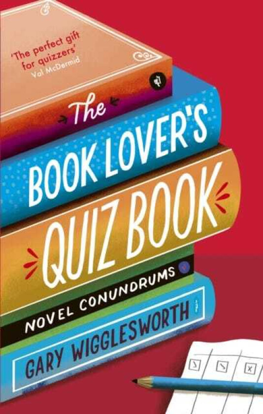 The Book Lover's Quiz Book Novel Conundrums
