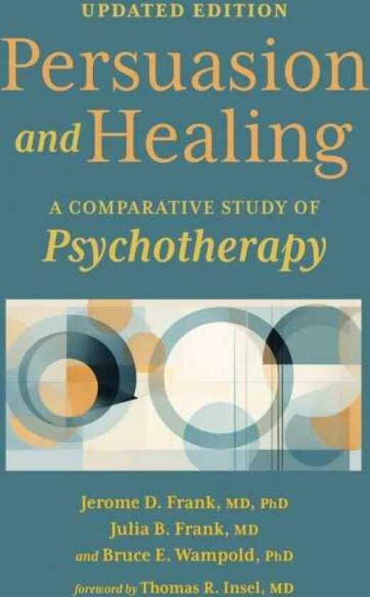Persuasion and Healing A Comparative Study of Psychotherapy