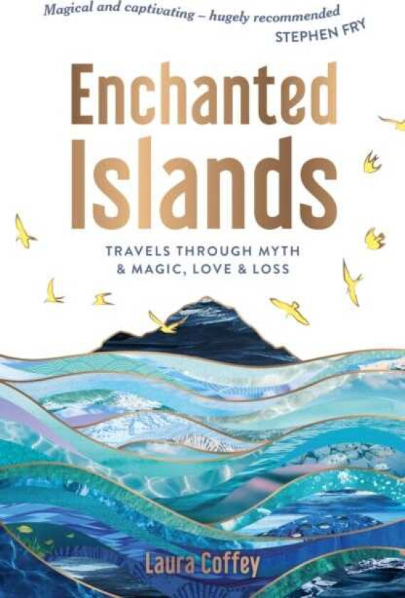 Enchanted Islands A Mediterranean Odyssey – A Memoir of Travels through Love, Grief and Mythology