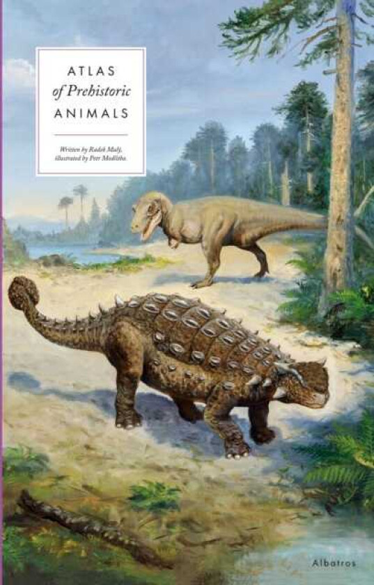 Atlas of Prehistoric Animals