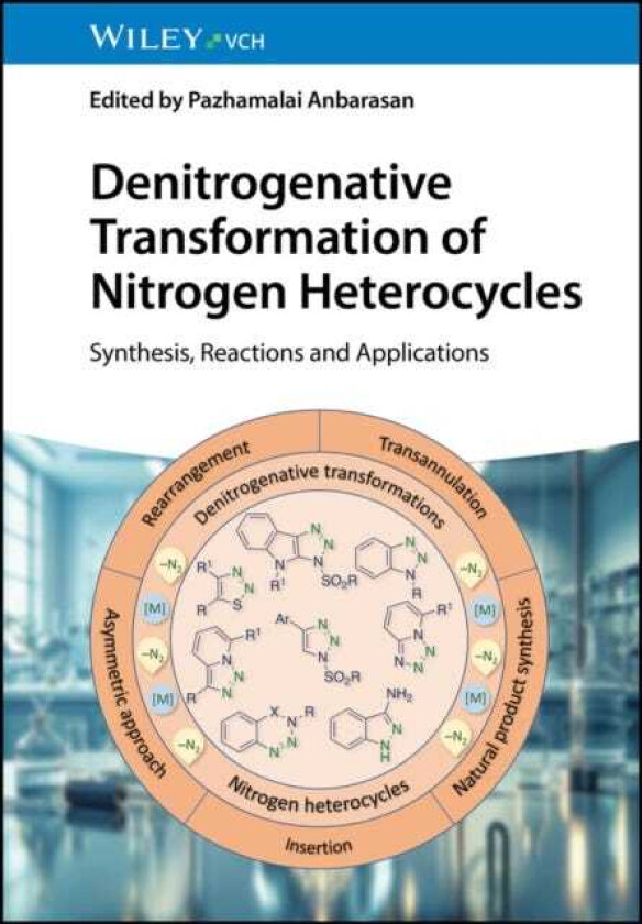 Denitrogenative Transformation of Nitrogen Heterocycles Synthesis, Reactions and Applications