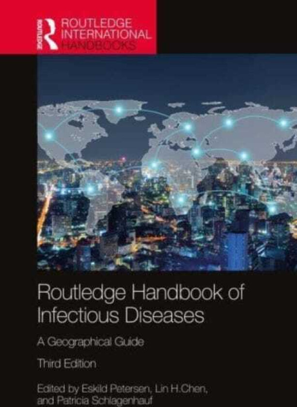 Routledge Handbook of Infectious Diseases A Geographical Guide