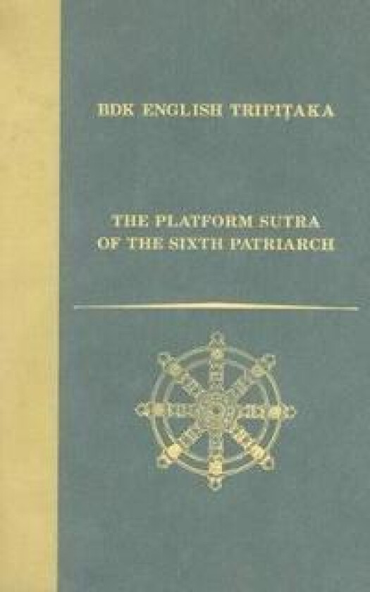 The Platform Sutra of the Sixth Patriarch