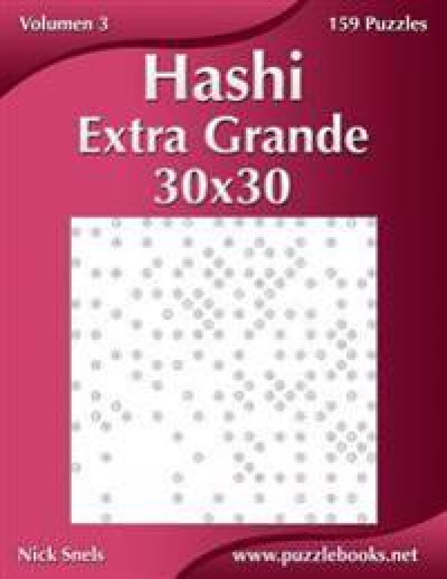 Hashi Extra Grande 30x30 - Volumen 3 - 159 Puzzles