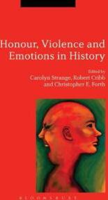 Honour, Violence and Emotions in History