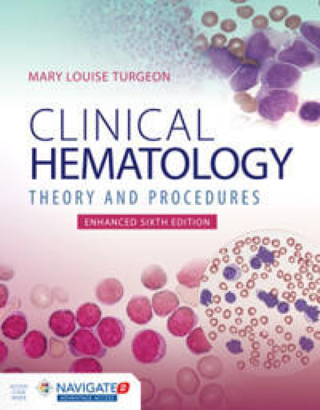 Clinical Hematology: Theory & Procedures, Enhanced Edition