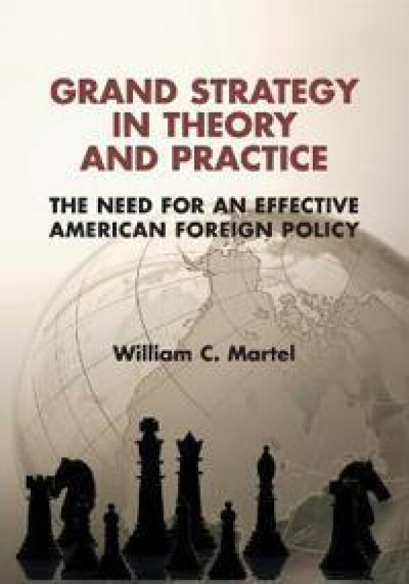 Grand Strategy in Theory and Practice