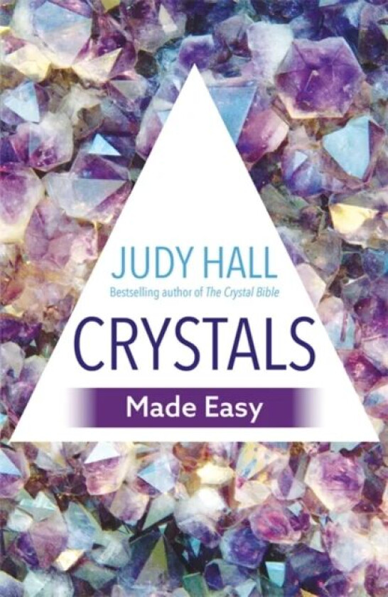 Crystals Made Easy av Judy Hall