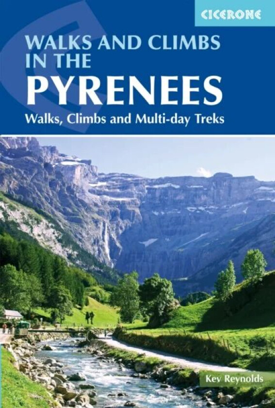 Walks and Climbs in the Pyrenees av Kev Reynolds