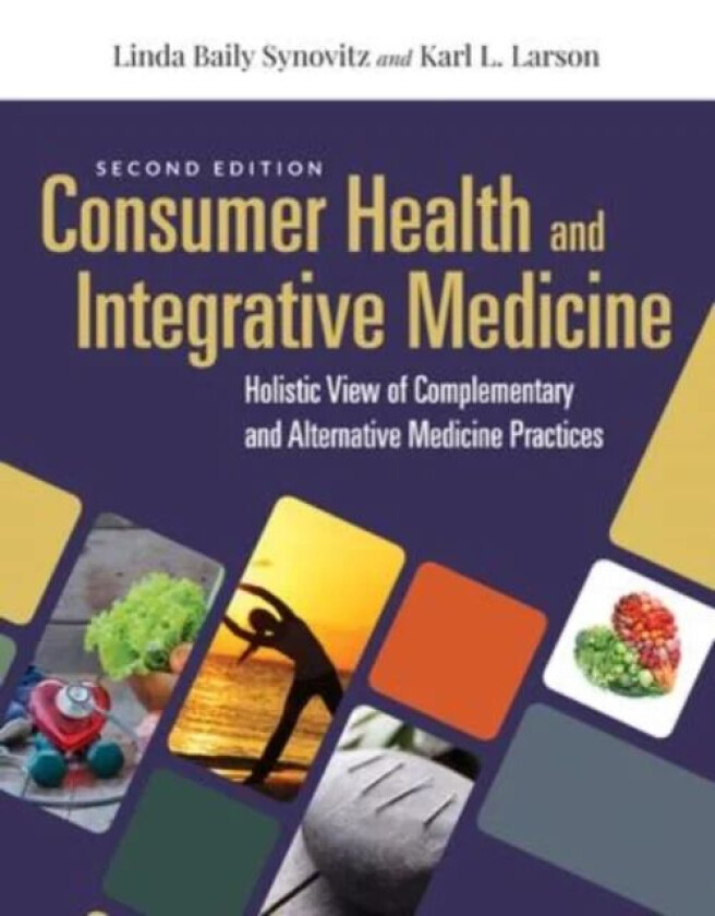 Consumer Health & Integrative Medicine av Linda Baily Synovitz, Karl L. Larson