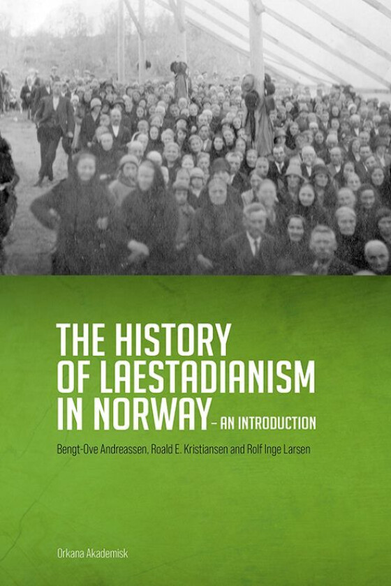 The history of laestadianism in Norway