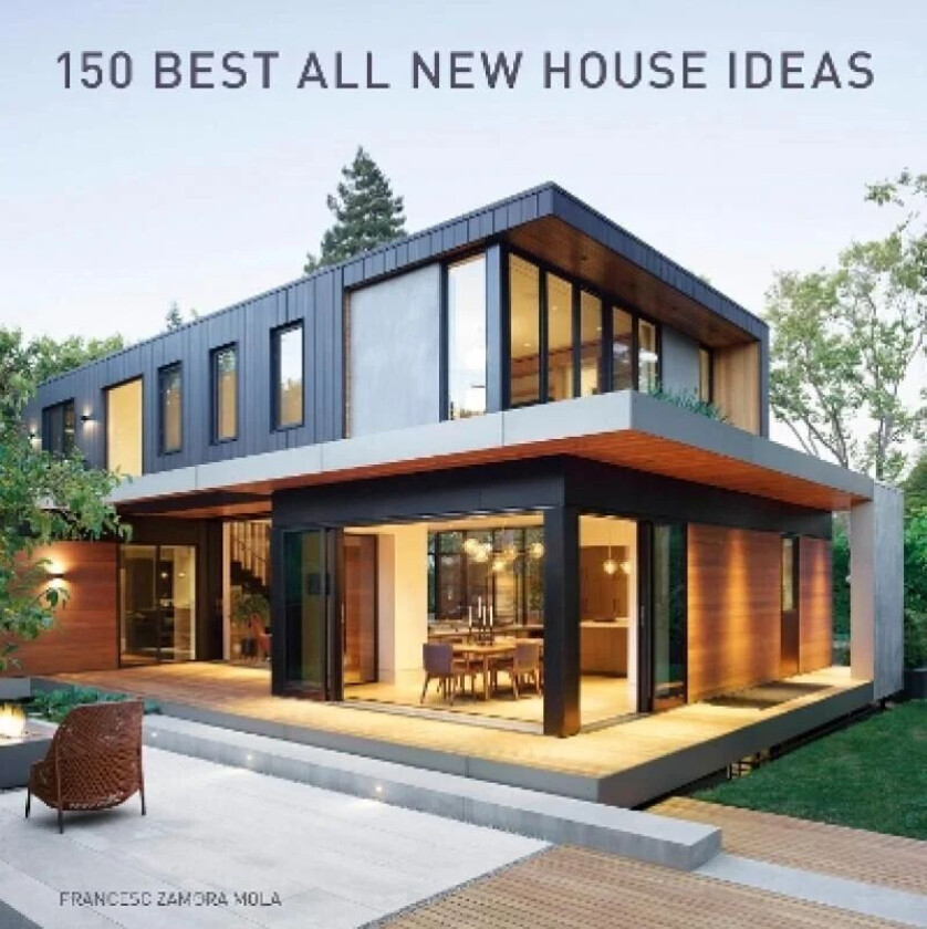 150 Best All New House Ideas av Francesc Zamora