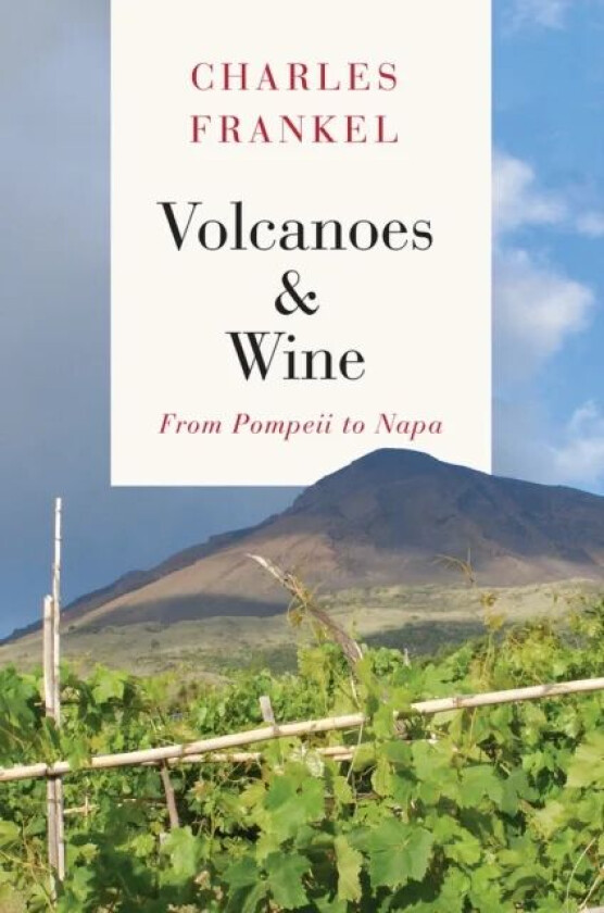 Volcanoes and Wine av Charles Frankel