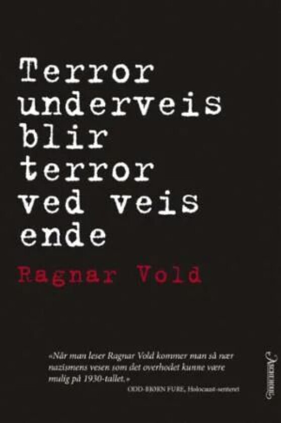 Terror underveis blir terror ved veis ende av Ragnar Vold