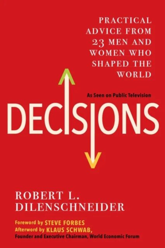 Decisions av Robert L. Dilenschneider