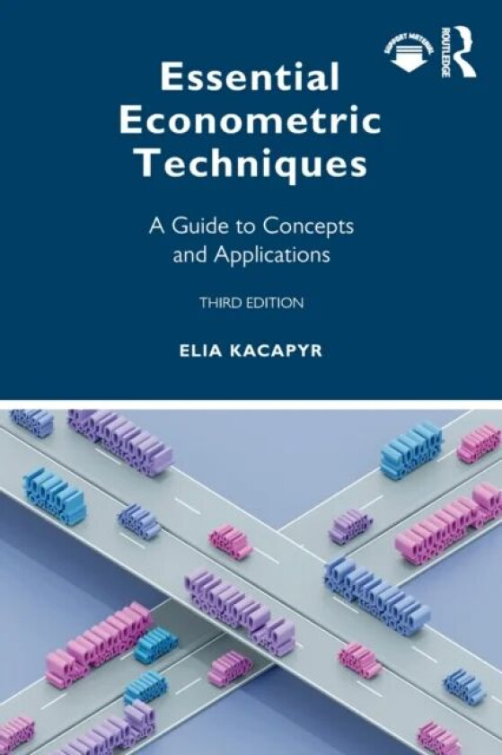 Essential Econometric Techniques av Elia Kacapyr