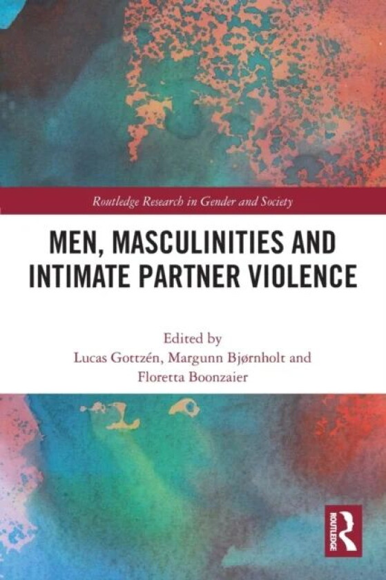 Men, Masculinities and Intimate Partner Violence