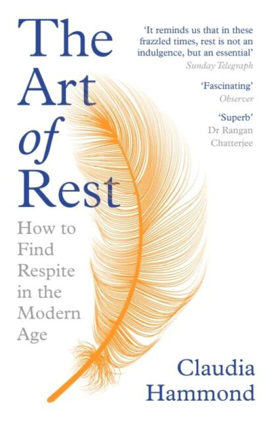 The Art of Rest av Claudia Hammond