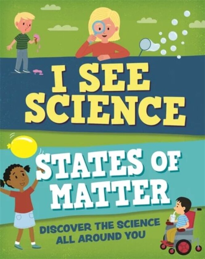I See Science: States of Matter av Izzi Howell