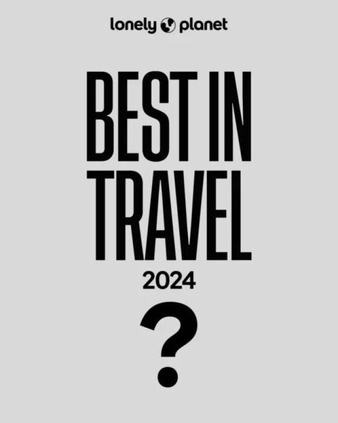 Lonely Planet's Best in Travel 2024 av Lonely Planet