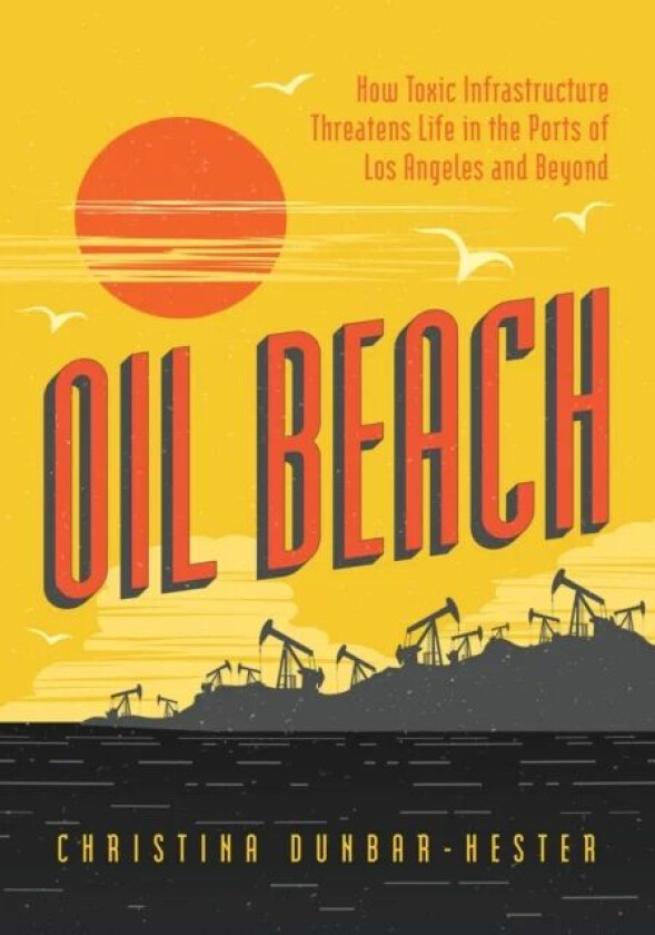 Oil Beach av Christina Dunbar-Hester