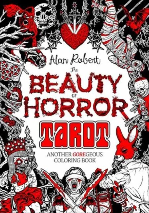 The Beauty of Horror: Tarot Coloring Book av Alan Robert