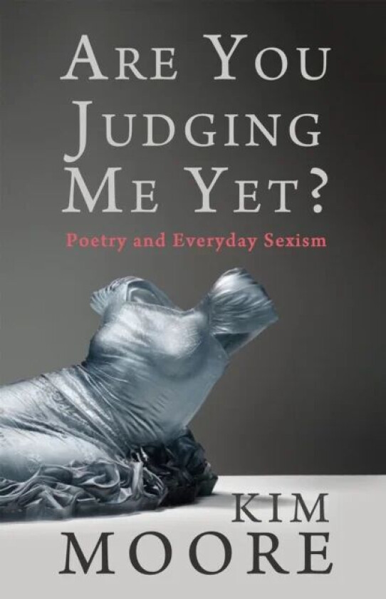 Are You Judging Me Yet? av Kim Moore